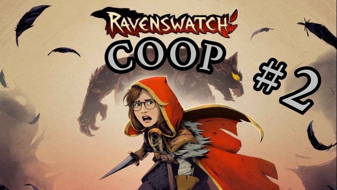 JEU COOP On a changé de Personnage… GROSSE ERREUR ? 😱 | RAVENSWATCH ÉPISODE 2