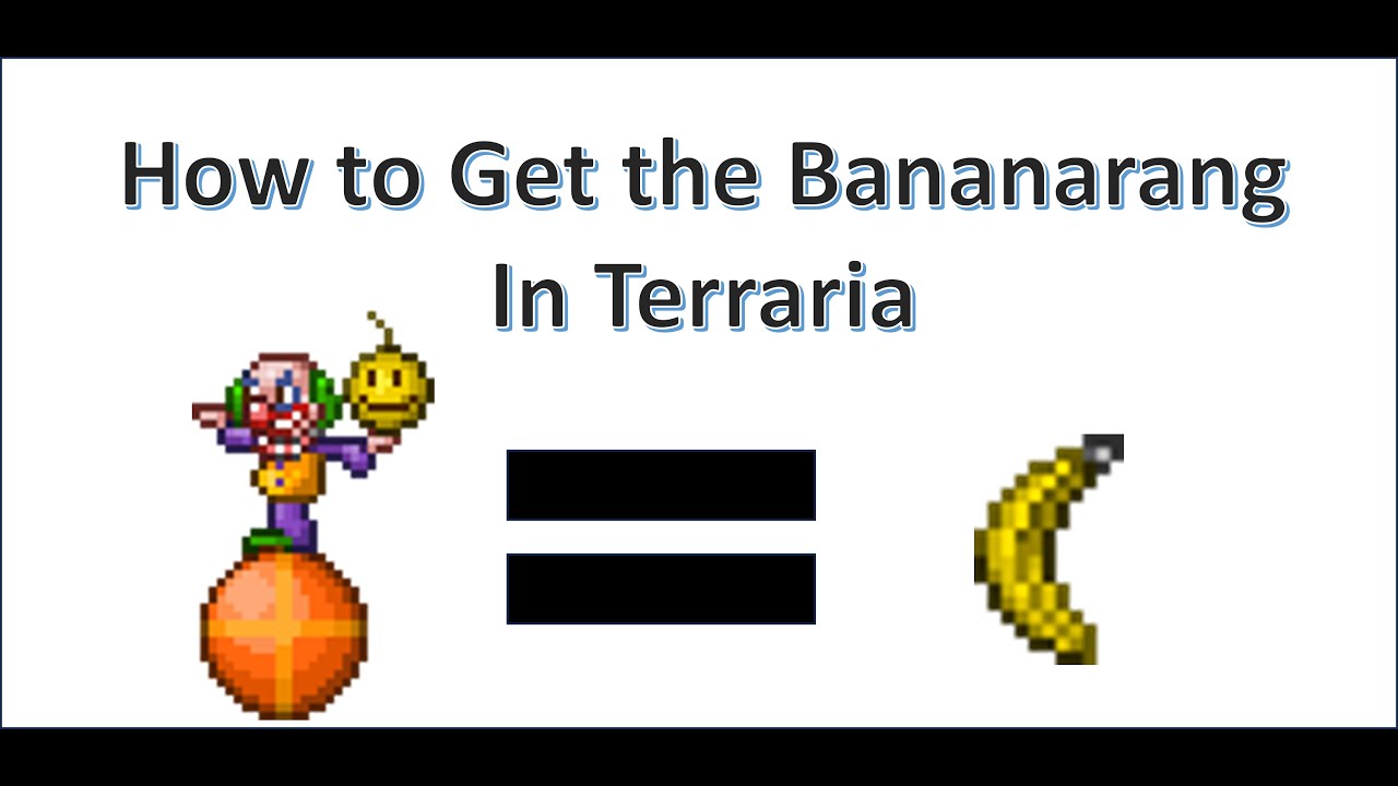 How to Get the Bananarang in Terraria