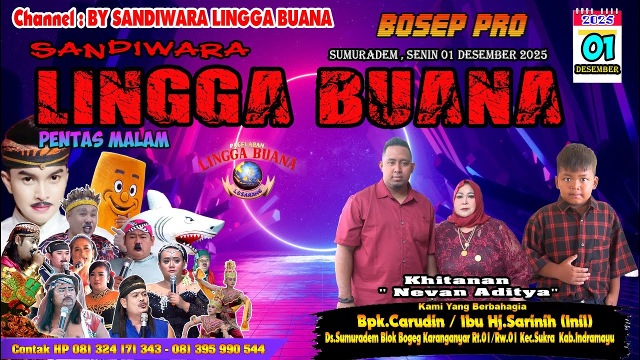 LIVE SANDIWARA LINGGA BUANA Sumuradem , Senin 01 Desember 2025  PENTAS MALAM CERITA