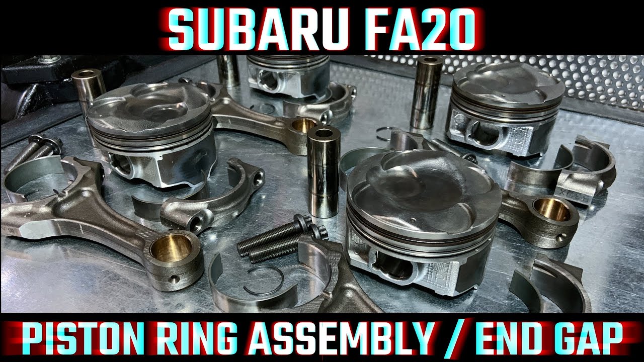 SUBARU FA20 PISTON RINGS ASSEMBLY | END GAP | CONNECTING RODS