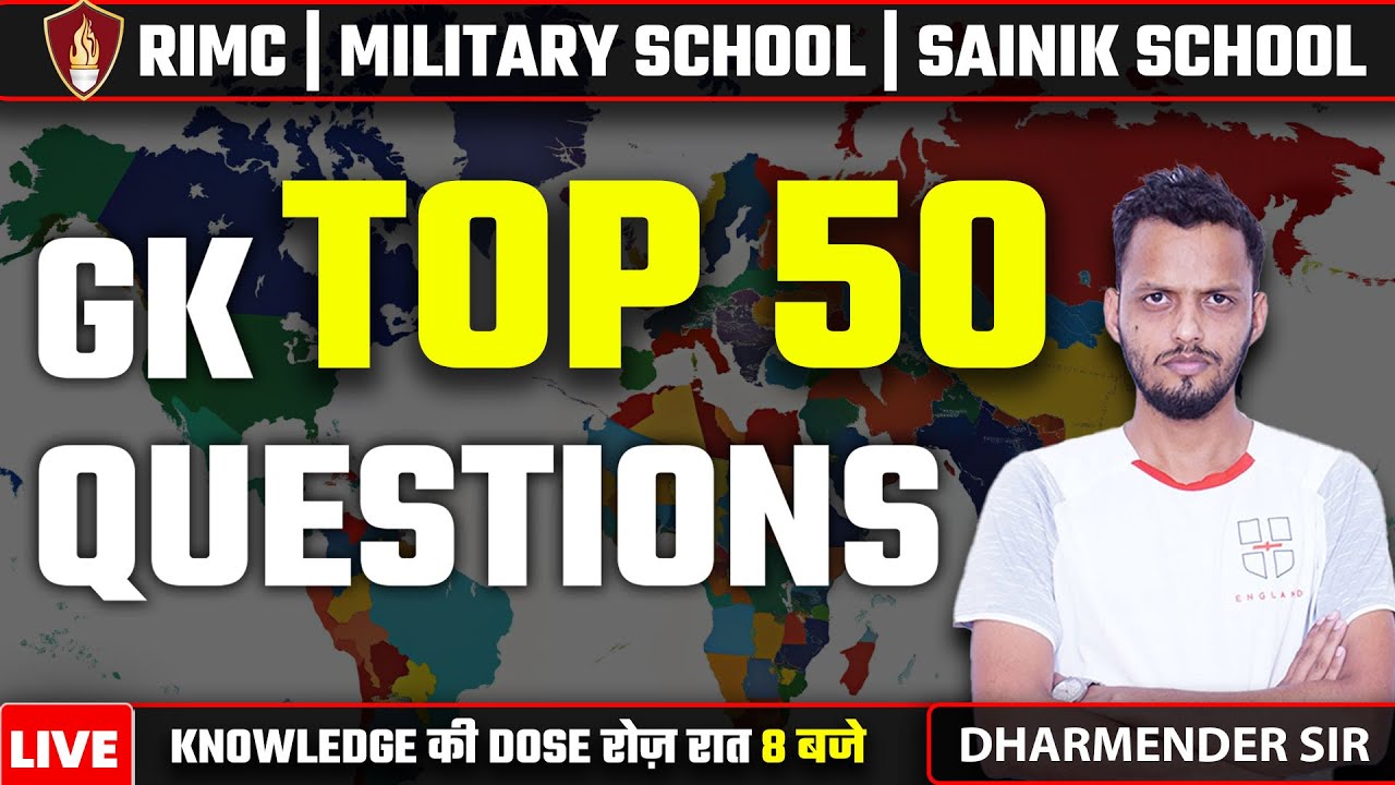 Top 50 GK Questions- Sainik School Classes | RIMC Online Classes | Military School