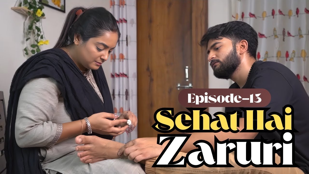 EP: 13  Sehat Hai Zaroori | Achchi Sehat = Achchi Zindagi | Salahkar Didi | Hindi #lifestyle