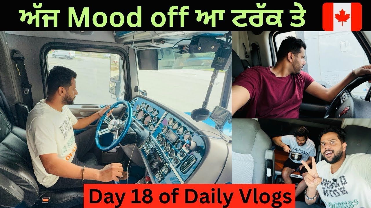 Mood off aa Ajj truck the 🇨🇦 || Day 18 of Daily trucking Vlogs