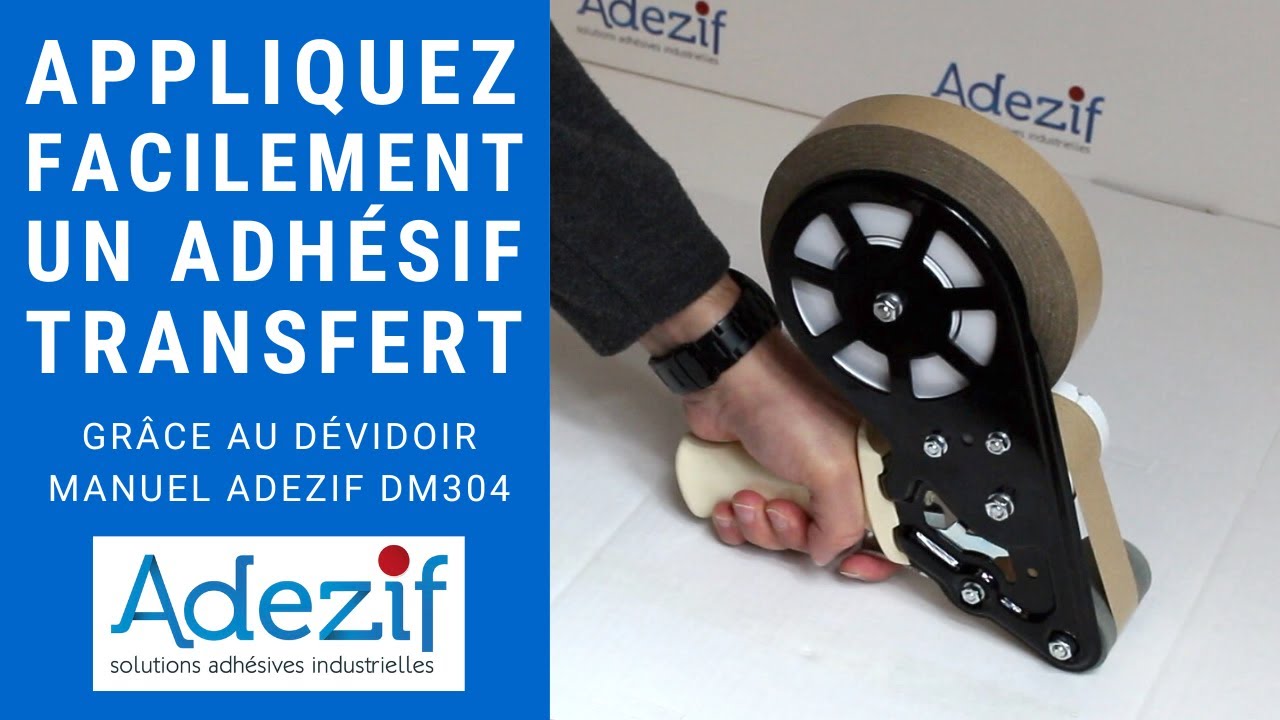Appliquez FACILEMENT un ruban adhésif double face TRANSFERT avec le dévidoir ADEZIF DM304