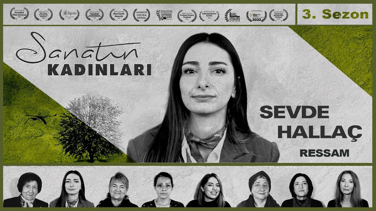 Художник Севде Халлач / Документальный фильм о женщинах искусства S3 - B4