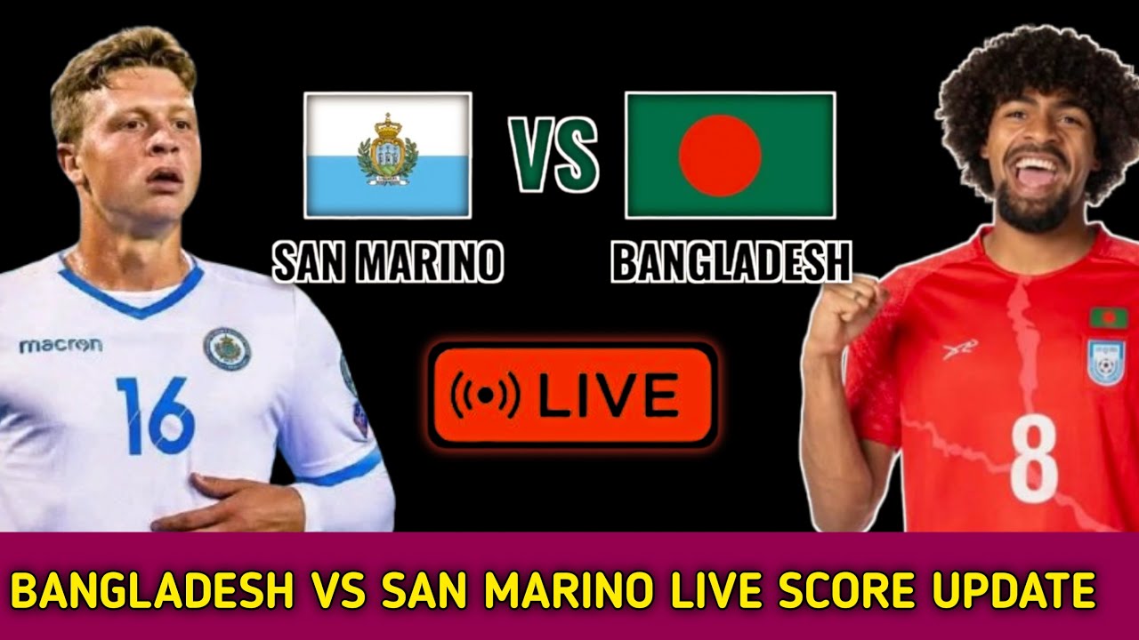 Bangladesh vs San marinol Football Live / Live Score Update/ Fifa Friendly Match