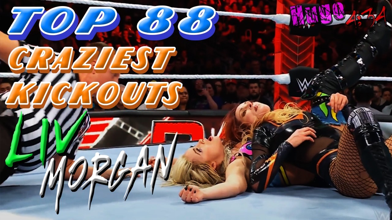 Top 88 Craziest Kickouts of Liv Morgan 👁👁