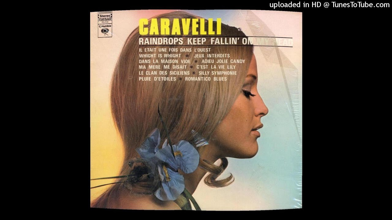 Caravelli &ndash; Raindrops Keep Fallin' On My Head &copy;1969 [Long Play COLUMBIA - FS 722]