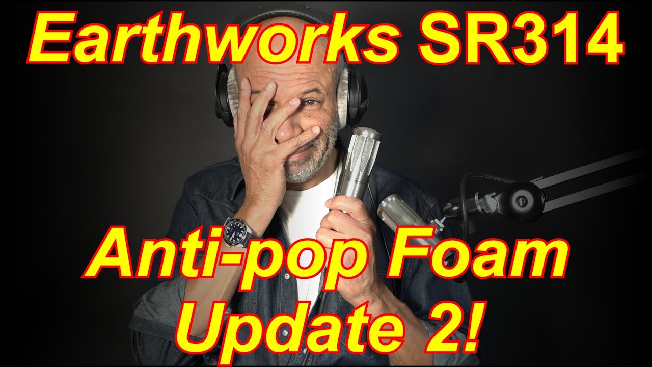 Earthworks SR 314 Pops?... and another thing!