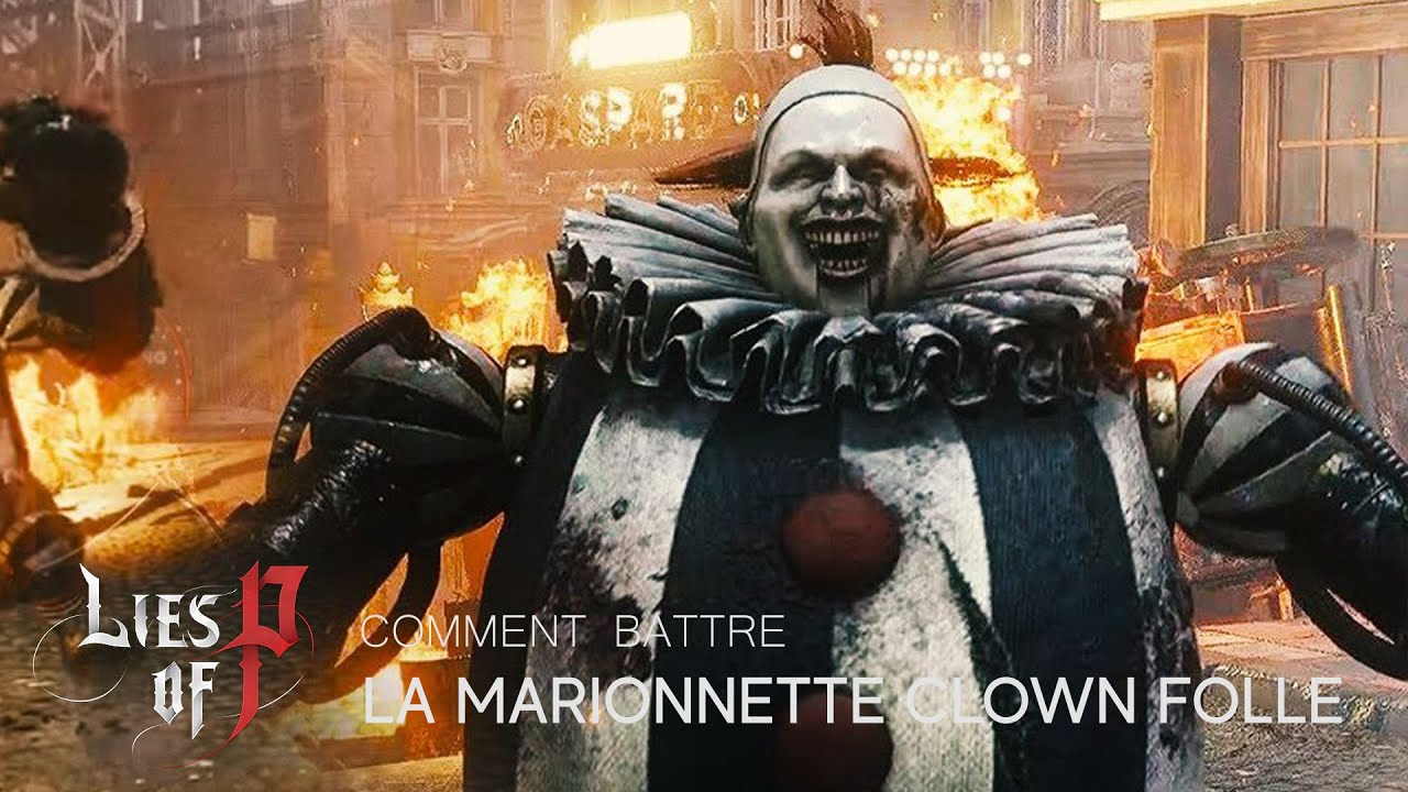 Battre la Marionnette Clown Folle - LIES OF P - Il m'a fait rebuild....
