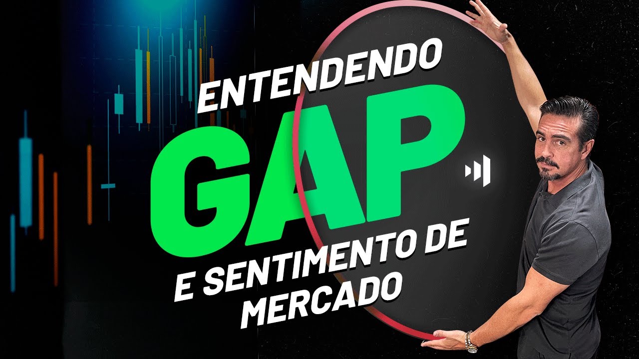 Gap e Sentimento de Mercado | Dicionário do Mercado Financeiro