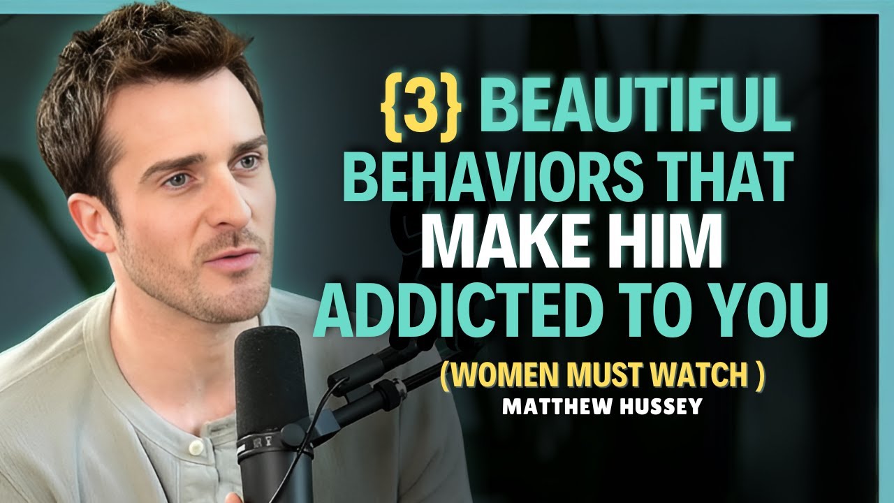 3 comportamientos hermosos que lo hacen adicto a ti || Matthew Hussey || Consejos de pareja
