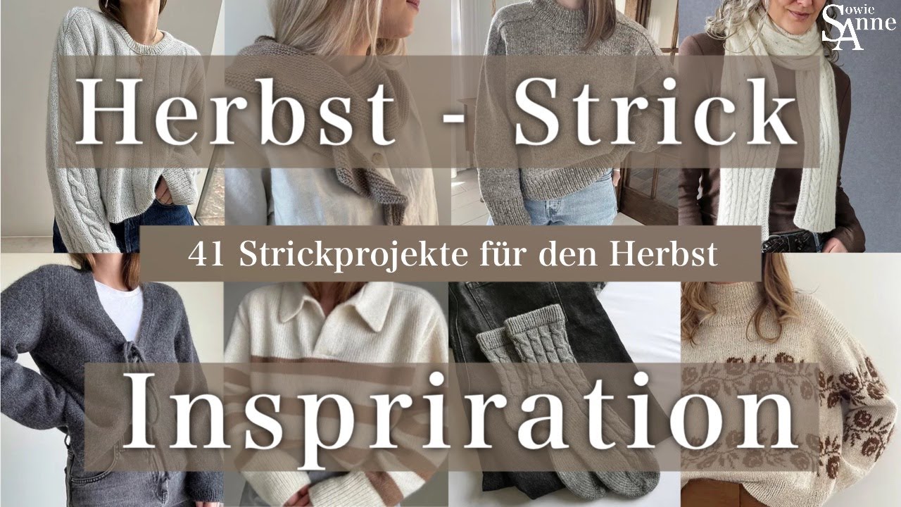 Herbst-Strick Inspriration 🍂 I 41 Projekte, die DU im Herbst stricken kannst I sowieAnne