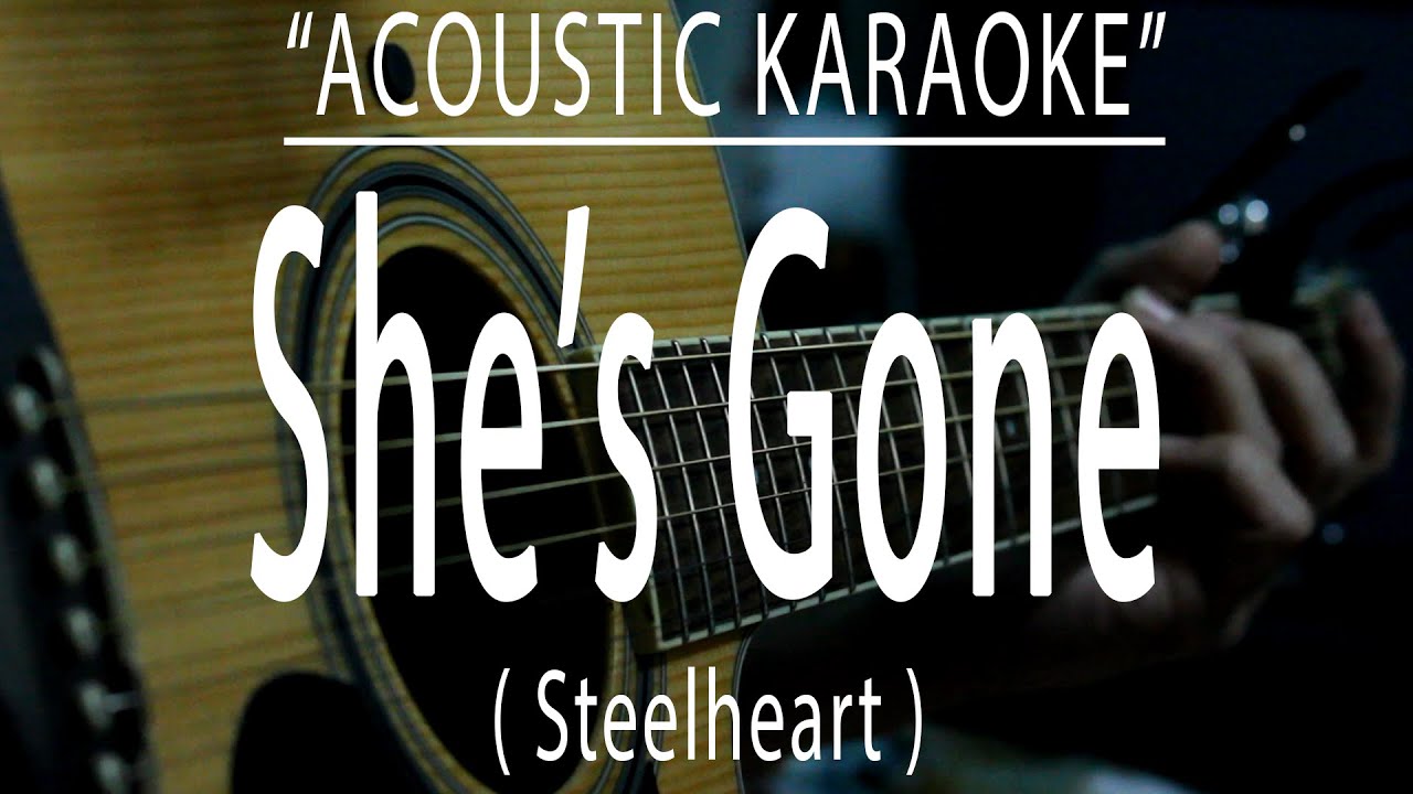 She's Gone - Steelheart (Acoustic karaoke)