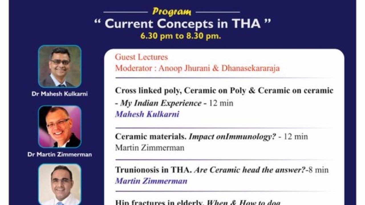 COS ( Coimbatore Orthopaedic Society) Monthly Meet - Current Concepts in Total Hip Arthroplasty