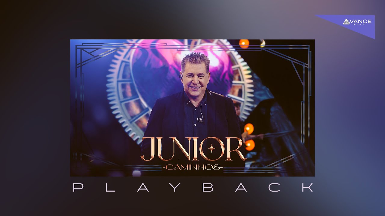 Junior - Caminhos (Playback Com Letra)