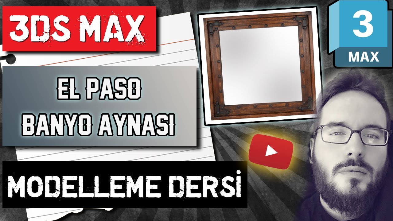 3Ds Max / El Paso Banyo Aynası Modelleme - Adım Adım Modelleme Dersi - CG Yasin ŞAFAK