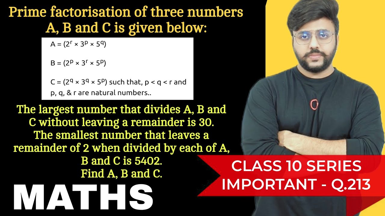 Prime factorisation of three numbers A, B and C is given below:A = (2^r x 3^p x 5^q)B = (2^p x 3^r