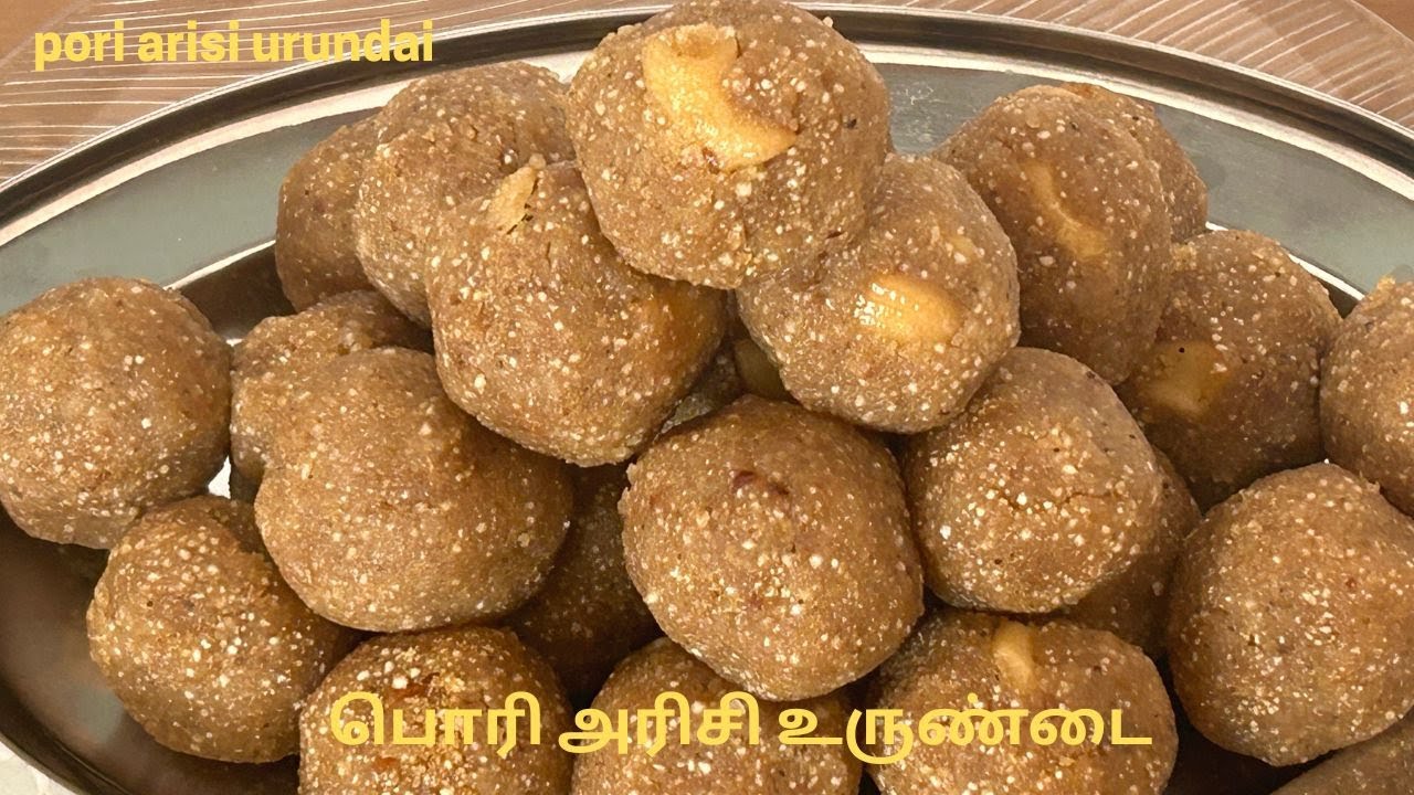 How to Make Pori Arisi Urundai | The Best Healthy Snack for All Time