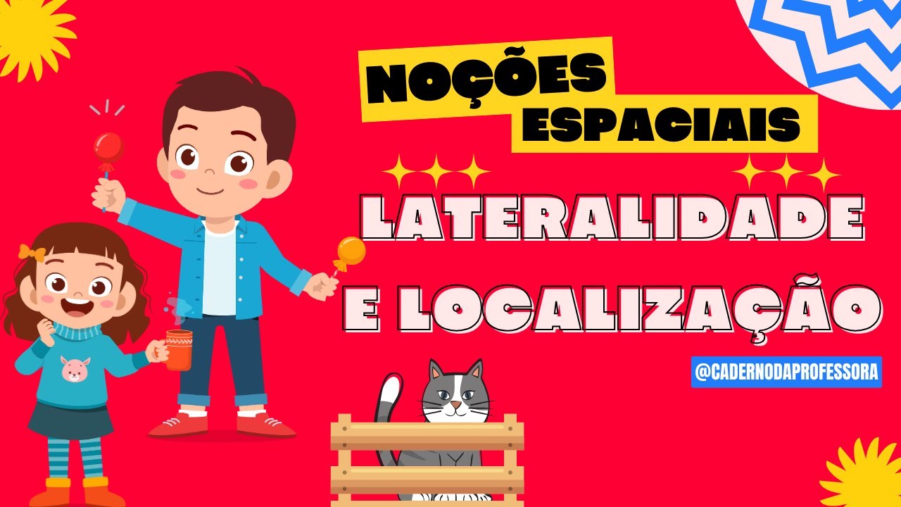 NOÇÕES ESPACIAIS - LATERALIDADE