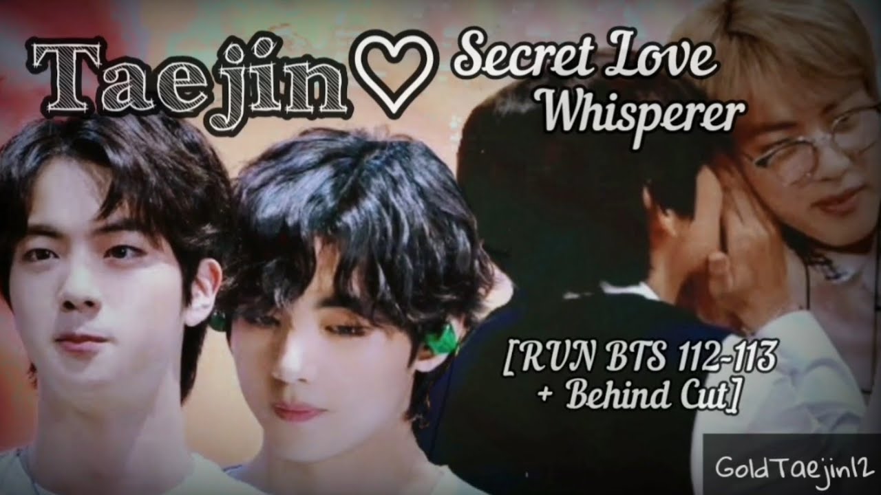 Taejin 뷔진 ~ 진뷔 The Secret Love Whispers & Vjin Eyes Talk - Moments From RUN BTS 112 - 113