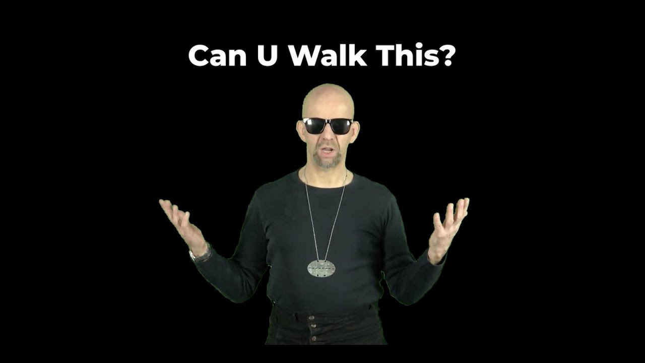 Can U Walk This?