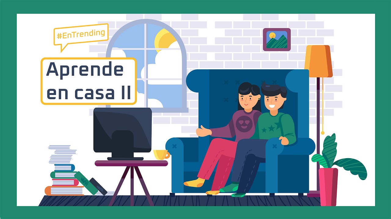 Aprende en Casa II | #EnTrending