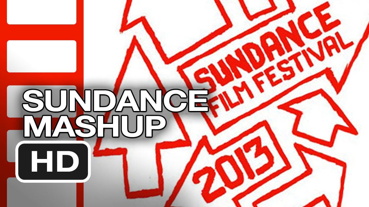 Sundance Film Festival 2013 MASHUP HD