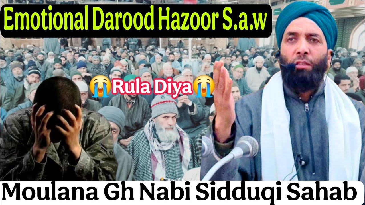 New Kashmiri Darood Hazoorﷺ Touching Voice❤️By Moulana Gh Nabi Sidduqi Sahab At Khanqa Faiz Tral