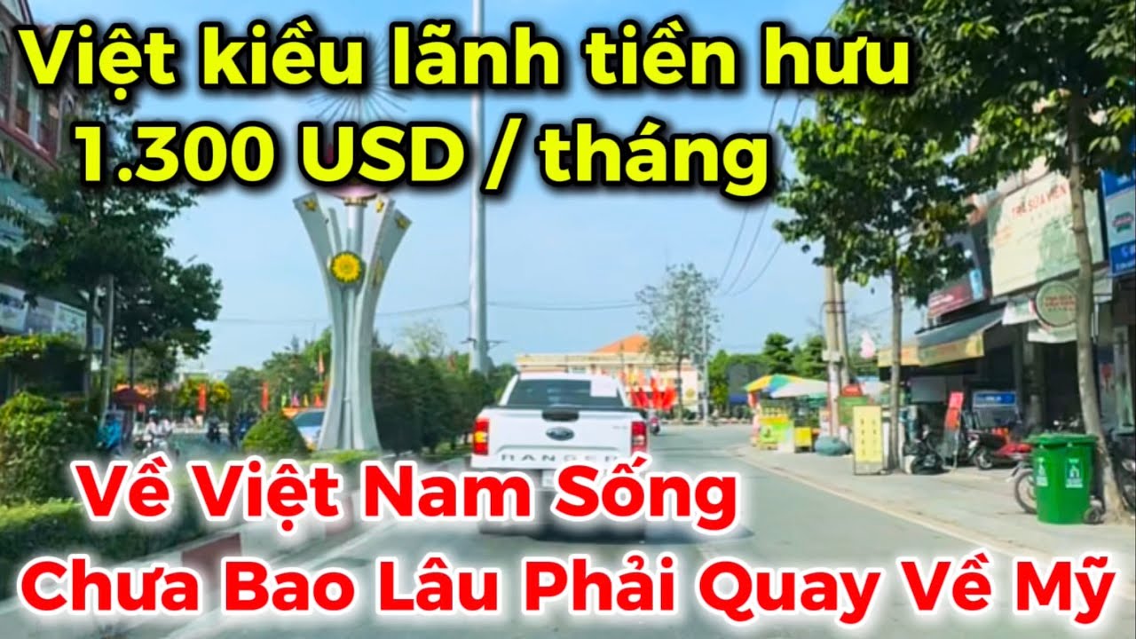 Lãnh Tiền Hưu 1.300 Đô La, Tưởng Sống Ngon Lành Ở Việt Nam I Ai Dè Chưa Bao Lâu Đành Quay Về Mỹ