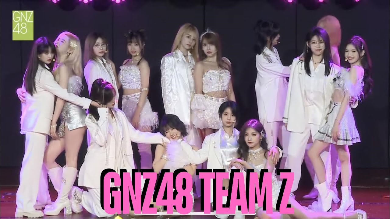 [GNZ48 TEAM EZ] Tấu hài, đẩy thuyền, cool ngầu cùng Z đội nào.