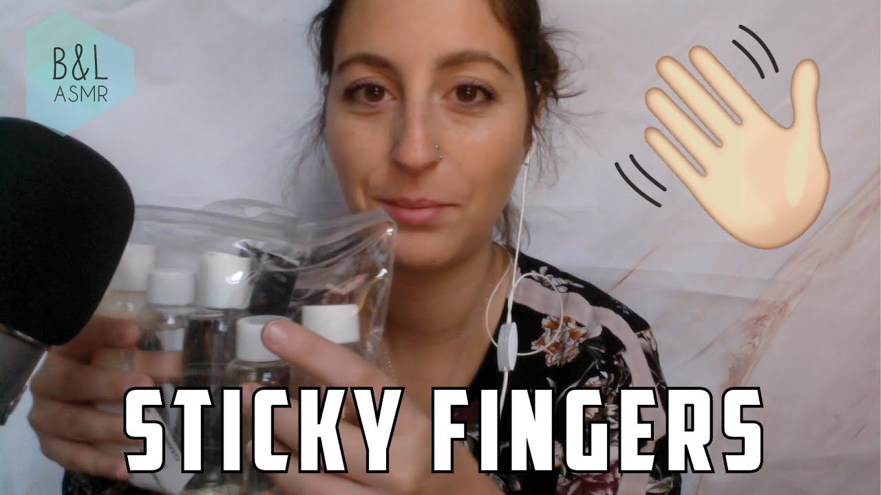 2/31 ASMR FR •  Sticky Fingers - Doigts collants 👋