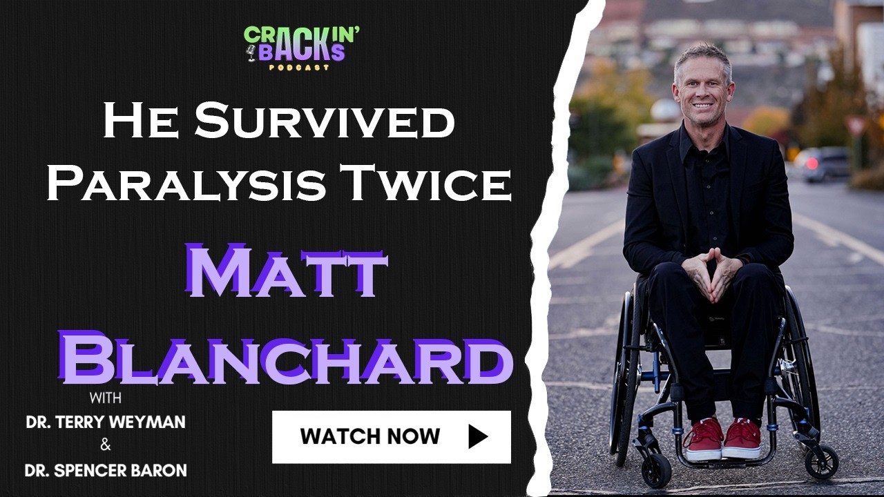 He Survived Paralysis Twice. What Matt Blanchard Reveals Next Will Change How You See Your Own Life