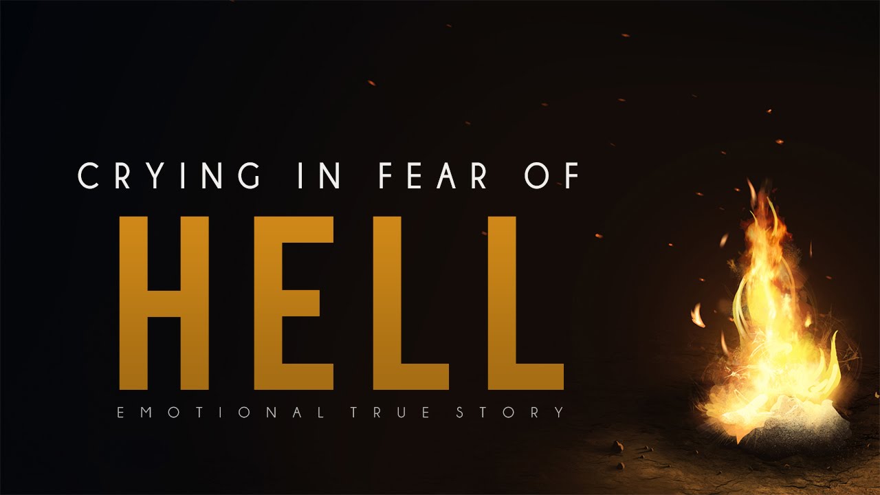 Crying In Fear Of Hell [Emotional True Story]