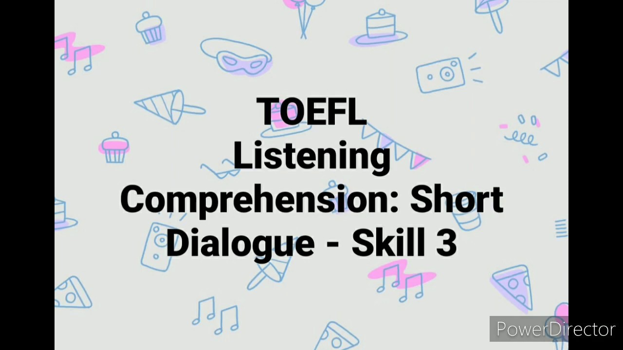 Понимание на слух TOEFL: Короткий диалог - Навык 3