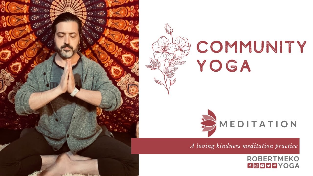 Mettā / Maitrī Meditation | Community Yoga