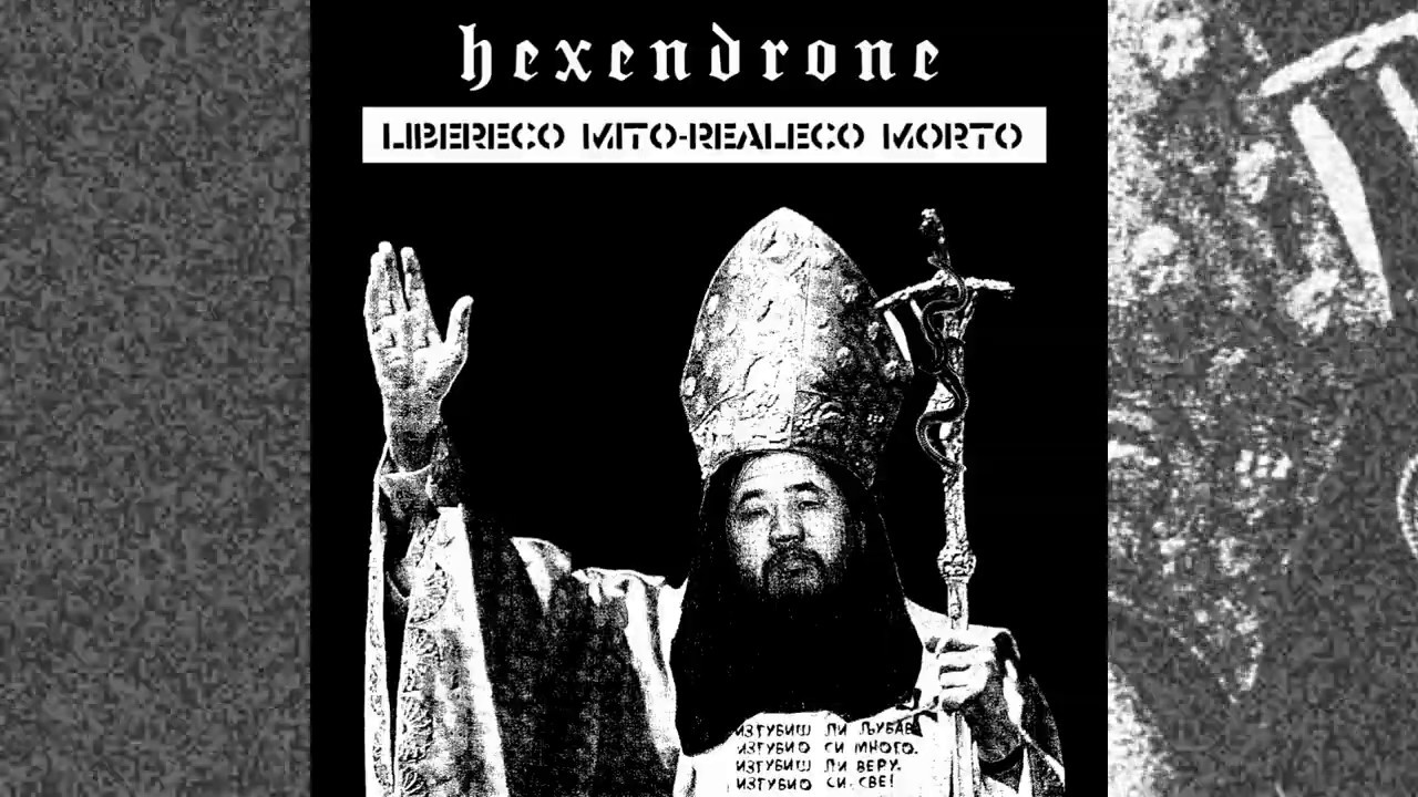 Hexendrone - LIBERECO MITO-REALECO MORTO [2019 EP]