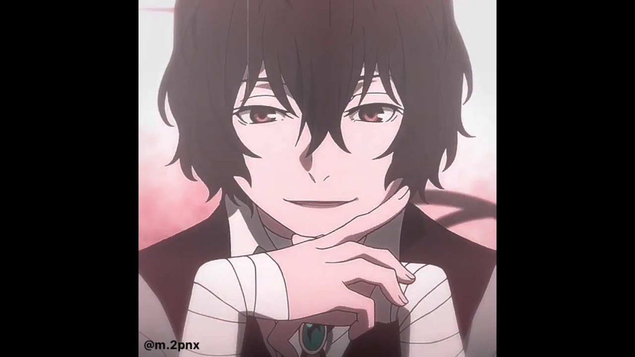 Bungo Stray Dogs edits to vibe too