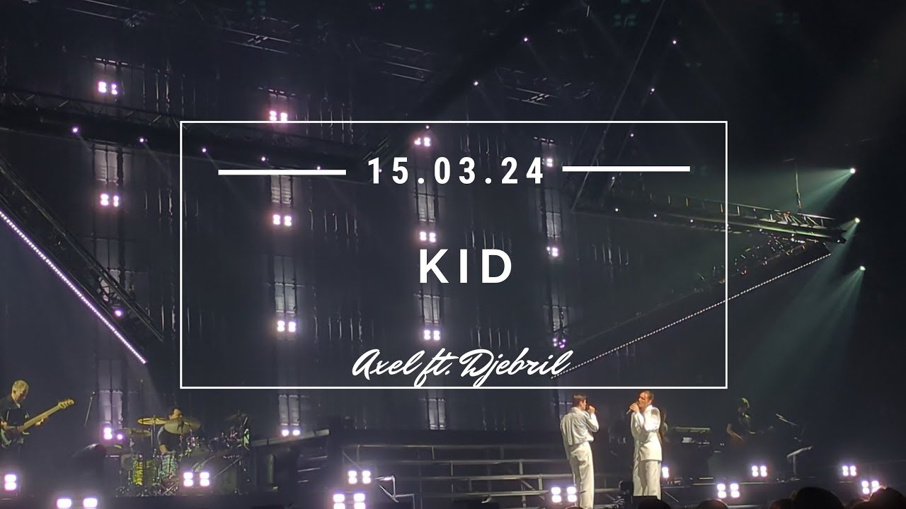 Axel ft. Djebril - Kid (Star Academy) l 15/03/2024 Lyon