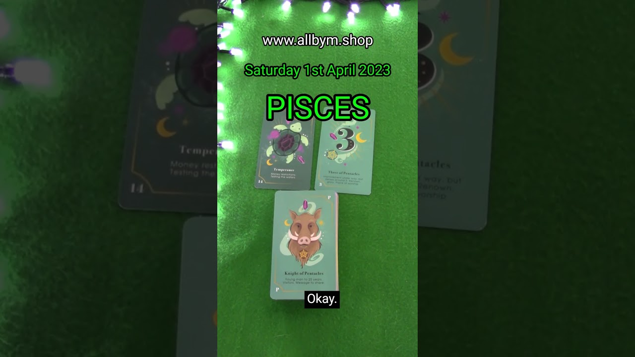 PISCES | SATURDAY 1ST APRIL 2023 | DAILY TAROT READING