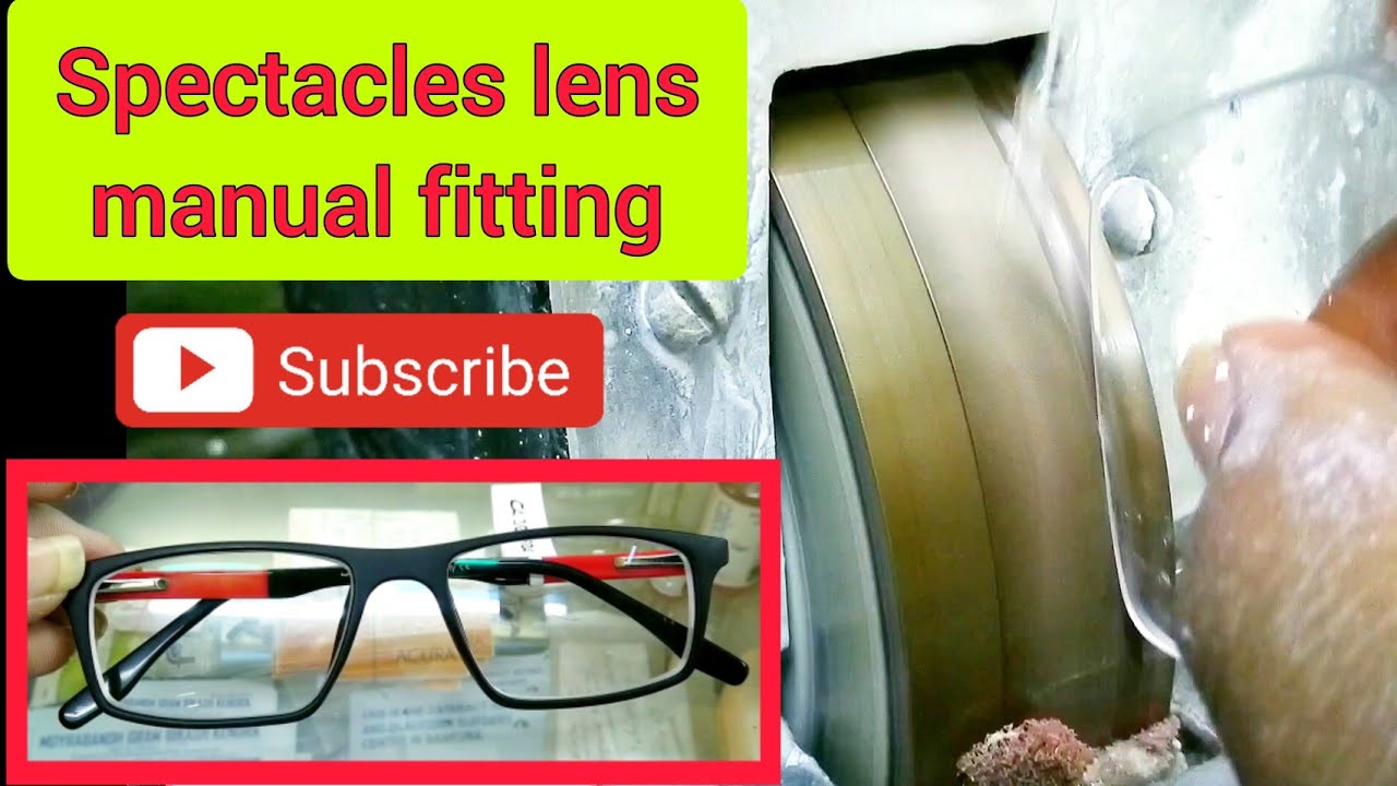 spectacles lens manual fitting