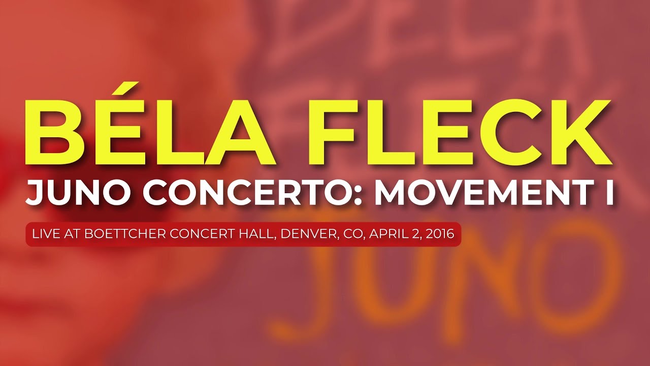 Béla Fleck - Juno Concerto: Movement I (Official Audio) - Live, 2016