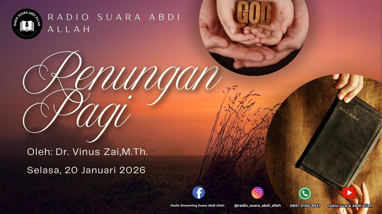 Renungan Pagi | 20/01/2026 | Oleh: Dr. Vinus Zai,M.Th.