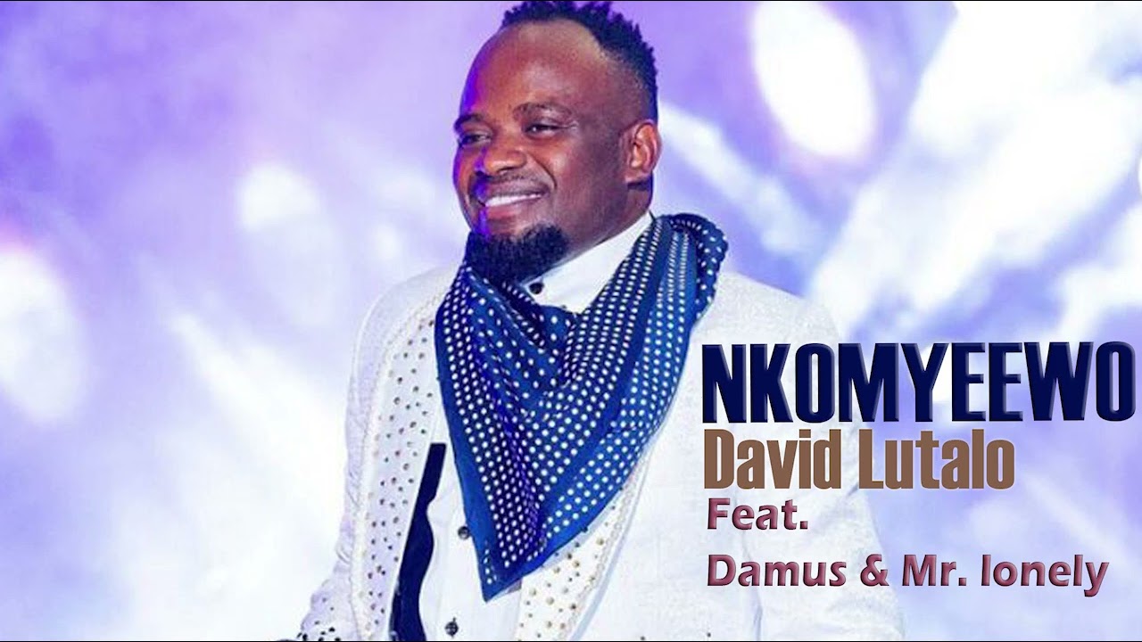 NKOMYEWO - David Lutalo ft. Damus & Lonely
