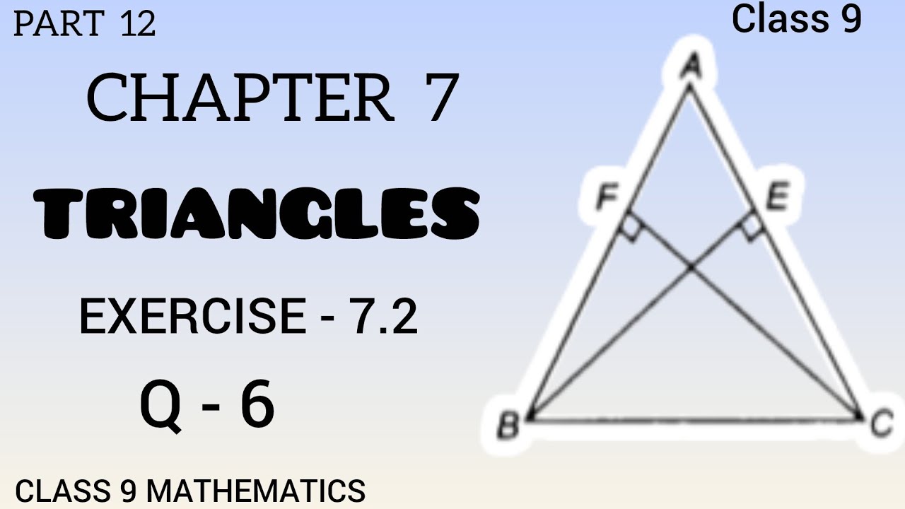 PART 12 | EXERCISE 7.2 | Q - 6 | MATHS BY VANI | TRIANGLES | CLASS 9 | NCERT | CLASS 9 MATHEMATICS