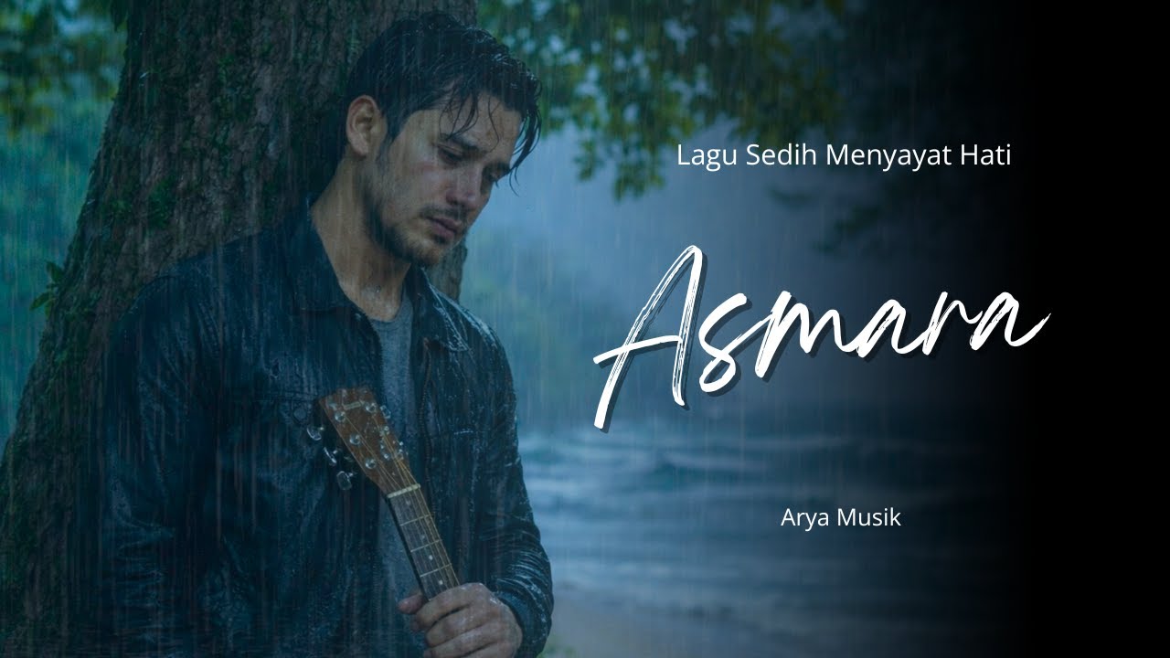 ASMARA – Lagu Sedih Menyayat Hati | Slow Rock Melayu Terbaru 2026