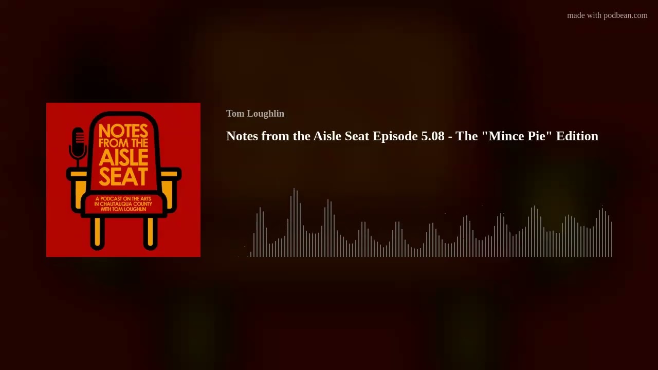 Notes from the Aisle Seat Episode 5.08 - The 