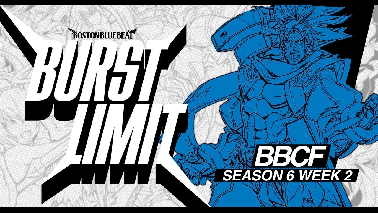 BBB Burst Limit S6W2 | BBCF Pools + Top 8 ft. Onikage, Don, Quetzalgotal and more!