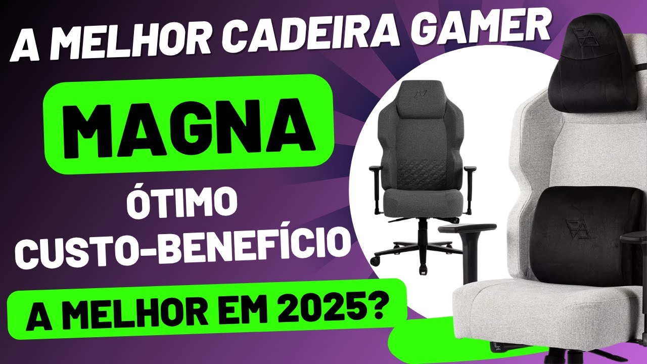 Por que a Cadeira Magna É a Opção 1 para Gamers que Buscam Qualidade?