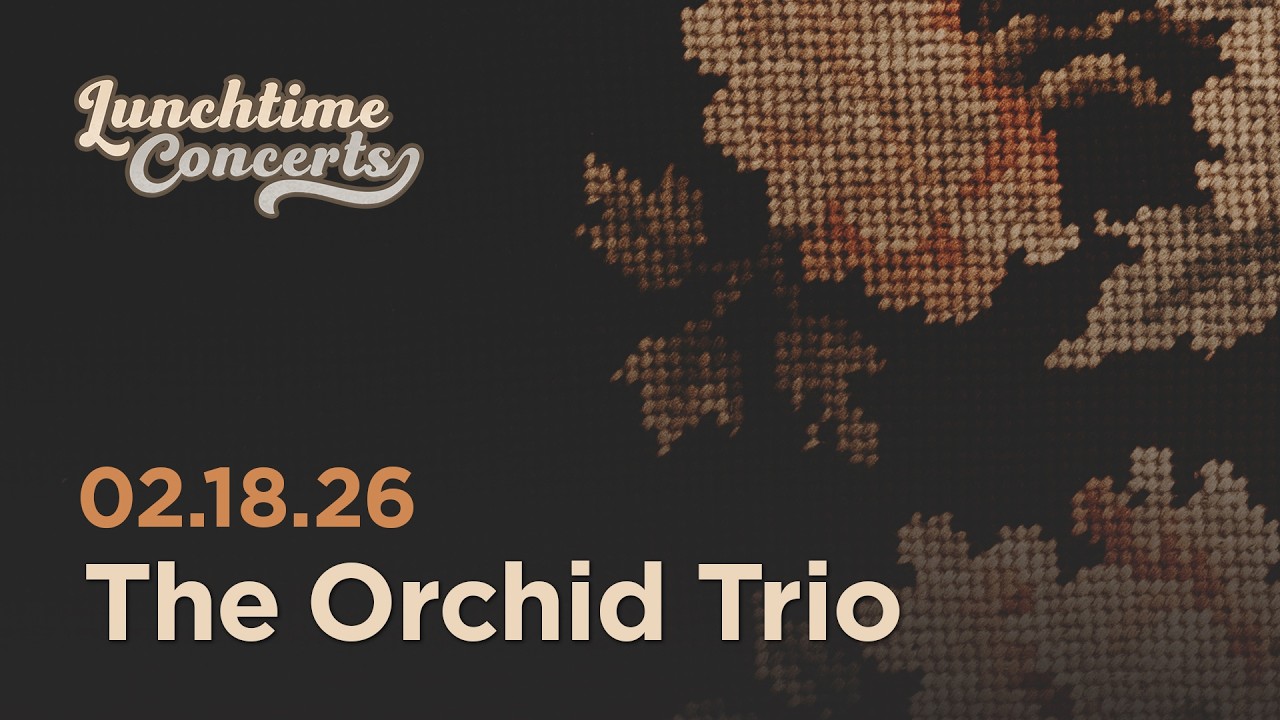 Lunchtime Concert | The Orchid Trio